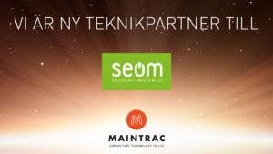 Maintrac ny teknikpartner till Seom